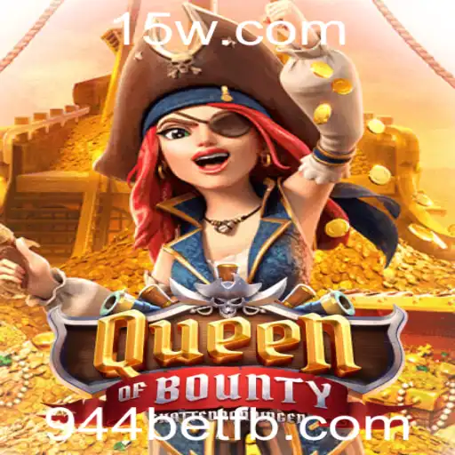 Descubra o Fascinante Jogo Queen of Bounty e Suas Regras com 944bet